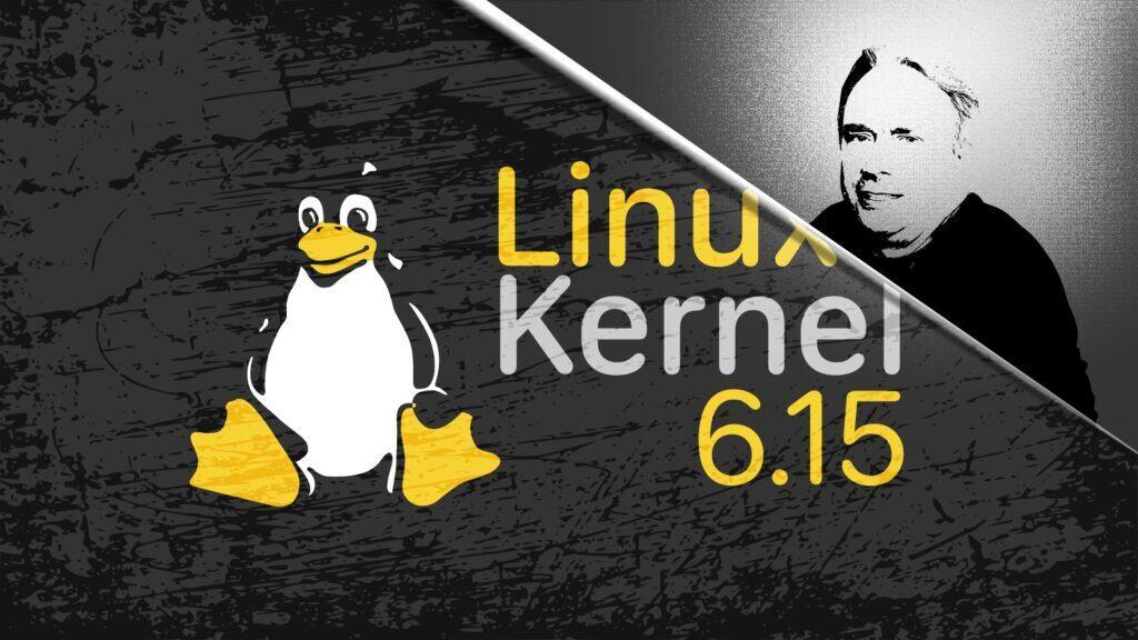 Linux 6.15内核发布：内存管理优化与文件系统性能提升